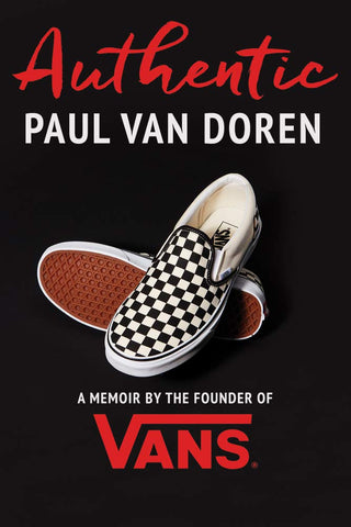 Authentic: A Memoir by the Founder of Vans - Shells Vintage Hat Co.